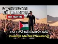 Bikin Merinding! Lagu Untuk Palestina Berjudul The Time for Freedom Now | Free Palestine