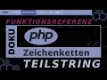 Zeichenketten - TEILSTRING substr strstr strchr stristr PHP Doku