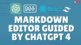 React Tailwind CSS Crafting a Markdown editor guided by ChatGPT