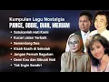 Download Lagu Kumpulan Lagu Nostalgia | Pance Pondaag, Obbie Messakh, Dian Piesesha, Meriam Bellina