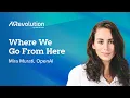 Where We Go From Here with OpenAI s Mira Murati