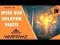 How To Speed Run Isolation Vaults