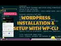 WordPress Installation Setup with WP-CLI