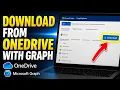 How to download data from OneDrive using Microsoft Graph - Easy Tutorial