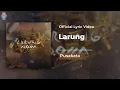 Download Lagu Pusakata - Larung (Official Lyric)