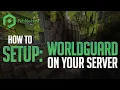 How to Setup WorldGuard on Your Minecraft Server