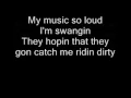 Download Lagu Chamilionaire Riding Dirty Lyrics