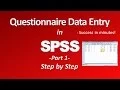 SPSS Data Entry - Part 1
