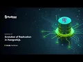 The Evolution of Replication in PostgreSQL - Mydbops MyWebinar 49