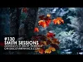 Download Lagu Mr. Smith - Smith Sessions 130 (12-11-2018)