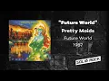 Pretty Maids - Future World