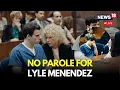 Parole Denied Lyle Menendez To Remain Jailed For Murdering His Parents US News BREAKING LIVE