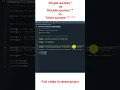 Single vs Double vs Triple quotes