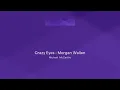 Lagu Crazy Eyes - Morgan Wallen