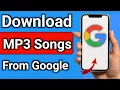 Download Lagu How To Download Mp3 Songs From Google 2025 Step by Step Full Guide