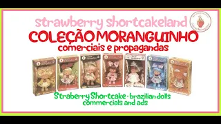 cole o moranguinho compilado de comerciais anos 80 scc brazilian dolls 80s commercials and ads 