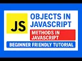 Lecture 17 objects in javascript Objects in JavaScript Explained Javascript objects Methods