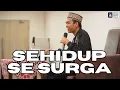 Membangun Keluarga Sehidup Sesurga | Mirriege Life Series | Ustadz Abdul Somad