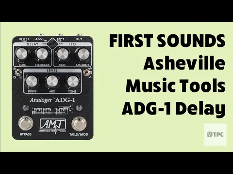 Asheville Music Tools Analoger ADG-1 Analog Delay | Delicious Audio