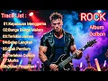 Lagu 🤘 ROCK ALBUM TERGILA 2025 | Album Dolbon - Full Track List | Lagu Rock Paling Gahar 🔥🎸
