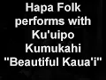 Hapa Folk performs with Ku'uipo Kumukahi