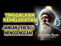 Download Lagu 💥JALALUDIN RUMI | SEMAKIN MELEPASKAN ‼️  MAKA AKAN SEMAKIN DATANG KEBAHAGIAAN DAN KEBERLIMPAHAN..