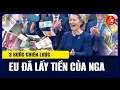 Lagu Tại Sao EU Gấp Gáp Phải Lấy Tiền Nga Trước Khi Quá Muộn?