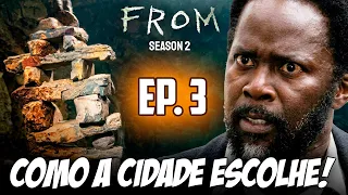 O MOTIVO DE ENTRAREM EM FROM! ANÁLISE EP. 3 DA 2ª TEMPORADA DE FROM!