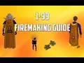 Runescape 3 - 1-99 Firemaking guide 2018