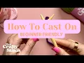 How To Cast On - Beginner Friendly