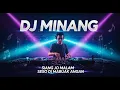 Lagu 🎶 **DJ Minang – Siang Jo Malam Seso di Mabuak Angan** 🎶