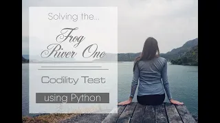 How to Solve Frog River One Codility Problem Test Explained - Full Tutorial Explanation