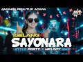 Download Lagu DJ SAYONARA AMUNISI PENUTUP ACARA‼️• STYLE PARTY BASS HOREG TERBARU🔥•  BARON DISCJOKEY