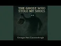 Download Lagu The Ghost Who Stole My Shoes