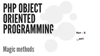 Magic Methods in PHP -