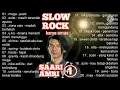 SLOW ROCK karya emas SAARI AMRI