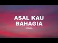 armada - asal kau bahagia - mix lirik