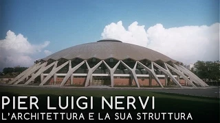 11 - PIER LUIGI NERVI - L'architettura e la sua struttura - Tullia Iori