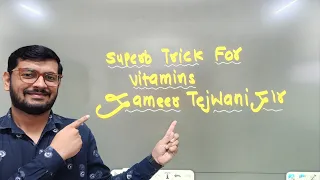 A complete trick on vitamins, deficiency, sources and types by Sameer Tejwani Sir