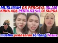 Download Lagu MUSLIMAH GK PERCAYA ISLAM KARENA ADA PESTA S3*ks di SURGA #reactiontiktok