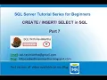 CREATE Table INSERT Data SELECT Data from a Table in SQL SQL Beginner Series