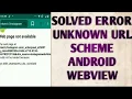 SOLVED Error Unknown Url Scheme in Android Webview