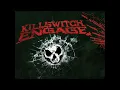 Killswitch Engage - This Fire Burns (HQ)