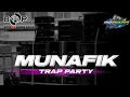 Lagu DJ MUNAFIK TRAP PARTY MIDDLE NGEPLAK VIRAL TIKTOK TERBARU 2025