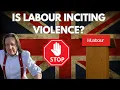 Download Lagu Is Labour inciting political violence?