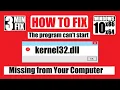 How to fix KERNEL32 dll is Missing from your computer Not Found Error Windows 10 7 11 bit