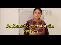 Session4 Operators in Python Part 1 - Arithmetic Operators