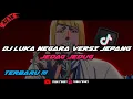 Download Lagu DJ DESA LUKA NEGARA VERSI JEPANG JEDAG JEDUG MENGKANE TITIK GA NGARUH ‼️ VIRAL TIKTOK 🔥