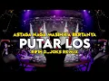 Download Lagu DJ PUTAR LOS ( ASTAGA NAGA MASIH KA BERTANYA ) || FULL BASS || RIFIN D_JOKS REMIX BASSGANGGA 2024