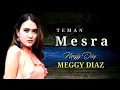 Lagu TEMAN MESRA - MEGGY DIAZ